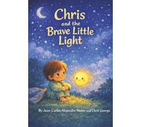 Chris And The Brave Little Light