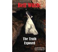 Chris And Walter Kirby Camille Moffitt Nic Bell Witch: The Truth Exp (Tascabile)