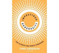 Chris Anderson Infectious Generosity (Copertina rigida)