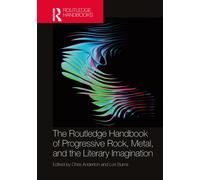 Chris Anderton The Routledge Handbook of Progressive Rock, Me (Copertina rigida)