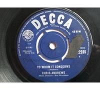 Chris Andrews - CHRIS ANDREWS To Whom It Concerns / It's All Up To You Now 7" 45