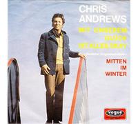 Chris Andrews - Mit unserem Glück ist alles okay/Mitten im Winter (1969)(7" Vinyl Single)(Vogue DV 14971)