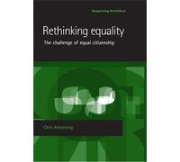 Chris Armstrong Rethinking Equality (Tascabile) Reappraising the Political