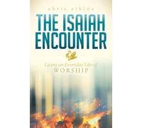 Chris Atkins The Isaiah Encounter (Tascabile)