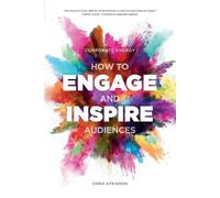 Corporate Energy: How to Engage and Inspire Audiences