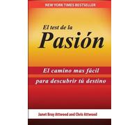 Chris Attwood Janet Bray Attwood El Test de la Pasión (Tascabile)
