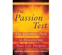 Chris Attwood Janet Bray Attwood The Passion Test (Tascabile)