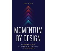 Chris Atwell Momentum by Design (Tascabile)