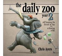 Chris Ayers The Daily Zoo: Year 2 (Tascabile) Daily Zoo Series
