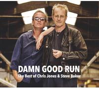 Chris Jones,Chris - Damn Good Run-the Best of C.Jones & S.Baker