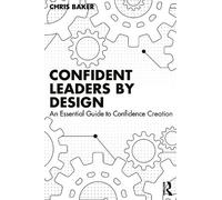 Chris Baker Confident Leaders By Design (Tascabile)