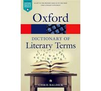 Chris Baldick The Oxford Dictionary of Literary Terms (Tascabile)