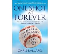 Chris Ballard One Shot at Forever (Tascabile)
