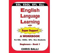 Chris Balli English Language Learning with Super Support (Tascabile)