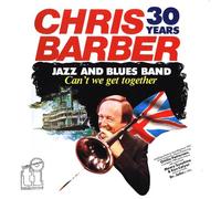 Chris Barber - Can't we get together-30 years Chris Barber / Vinyl record [Vinyl-LP]