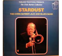 CHRIS BARBER JAZZ AND BLUES BAND - STARDUST LP (VINYL ALBUM) DUTCH TIMELESS 1988