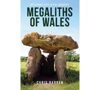 Chris Barber Megaliths of Wales (Tascabile)