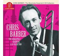 Chris Barber - The Absolutely Essential 3CD Collection By Chris Barber (2015-07-31)