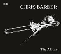 Chris Barber The Album (CD) Album