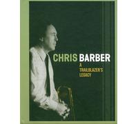Chris Barber - Trailblazer's Legacy