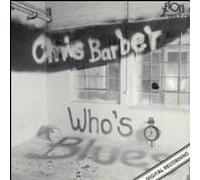 Chris Barber - Who's Blues (UK Import)