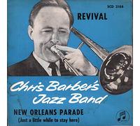 Chris Barber's Jazz Band - CHRIS BARBER'S JAZZ BAND New Orleans Parade/Revival