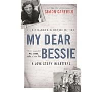 Chris Barker Bessie Moore My Dear Bessie (Tascabile)