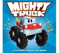 Chris Barton Mighty Truck (Copertina rigida)