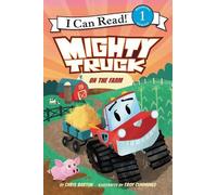 Chris Barton Mighty Truck on the Farm (Copertina rigida)