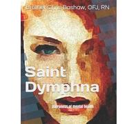 Chris Bashaw Ofj Saint Dymphna (Tascabile)