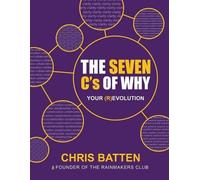 Chris Batten The Seven C's of Why (Tascabile)