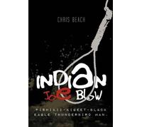 Chris Beach Indian Joe Blow (Tascabile)