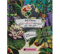 Chris Beardshaw 100 Plants That (Almost) Changed The World (Copertina rigida)