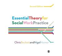 Chris Beckett Nigel Horner Essential Theory for Social Work Practice (Tascabile)