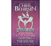Chris Behrsin A Cat's Guide to Questing for Treasure (Tascabile) Dragoncat