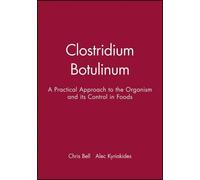 Chris Bell Alec Kyriakides Clostridium Botulinum (Tascabile)