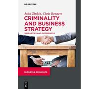 Chris Bennett John Zinkin Criminality and Business Strategy (Tascabile)