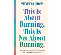 Chris Bennett This Is about Running. This Is Not about Runnin (Copertina rigida)