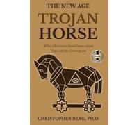 Chris Berg The New Age Trojan Horse (Copertina rigida)