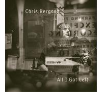 Chris Bergson - All I Got Left