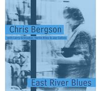 Chris Bergson - East River Blues