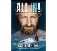 Chris Bertish All In The Atlantic Standup Paddle Crossing (Tascabile)