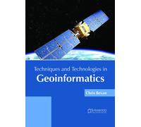 Chris Bevan Techniques and Technologies in Geoinformatics (Copertina rigida)