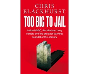 Chris Blackhurst Too Big to Jail (Copertina rigida)