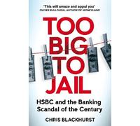 Chris Blackhurst Too Big to Jail (Tascabile)