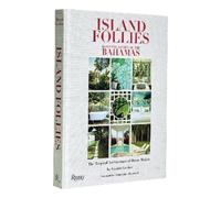 Chris Blackwell Alastai Island Follies: Romantic Homes of the (Copertina rigida)
