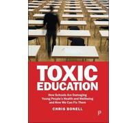 Chris Bonell Toxic Education (Copertina rigida)