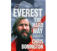 Chris Bonington Everest the Hard Way (Copertina rigida)