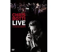 Chris Botti - Chris Botti - Live: With Orchestra & Special Guests
