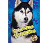 Chris Bowman Siberian Huskies (Copertina rigida) Awesome Dogs
